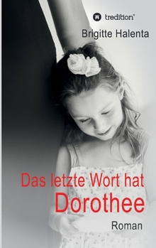 Paperback Das letzte Wort hat Dorothee [German] Book
