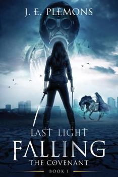 Last Light Falling - Book #1 of the Last Light Falling