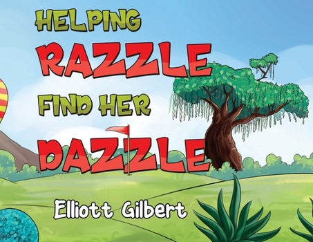 Paperback Helping Razzle Find Her Dazzle Book