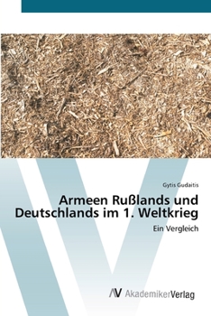 Paperback Armeen Rußlands und Deutschlands im 1. Weltkrieg [German] Book