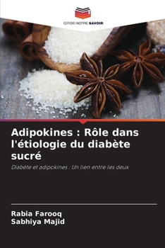 Adipokines: Rôle dans l'étiologie du diabète sucré (French Edition)