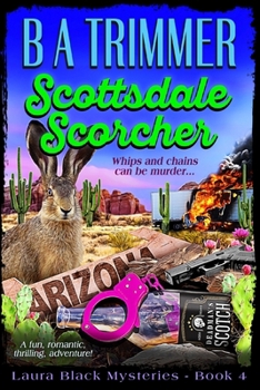 Scottsdale Scorcher - Book #4 of the Laura Black Mysteries