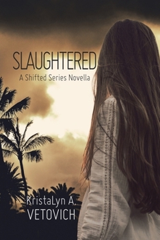 Paperback Slaughtered: A Shifted Series Novella Book