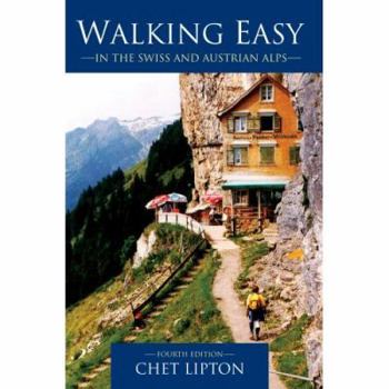 Paperback Walking Easy: in the Swiss and Austrian Alps Book