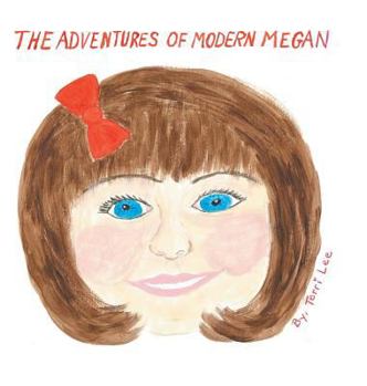 Hardcover The Adventures of Modern Megan Book