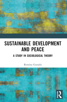 Paperback Sustainable Development and Peace: A Study in Sociological Theory Book