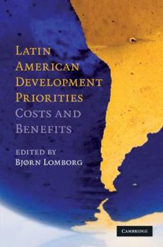 Hardcover Latin American Development Priorities: Costs and Benefits Book