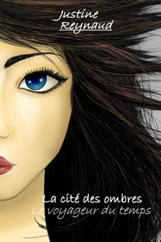 Paperback La cité des ombres - Le voyageur du temps [French] Book