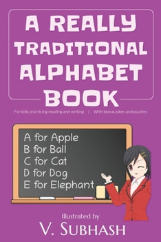 Paperback A Really Traditional Alphabet Book: For kids practicing reading and writing With bonus jokes and puzzles Book