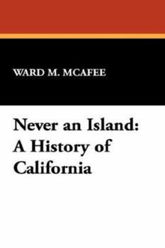 Paperback Never an Island: A History of California Book