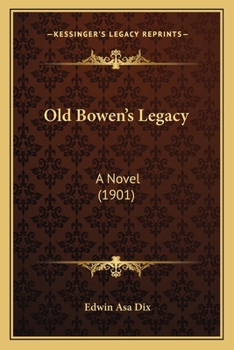 Paperback Old Bowen's Legacy: A Novel (1901) Book
