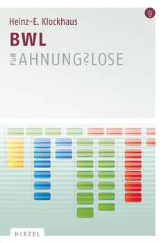 Paperback Bwl Fur Ahnungslose: Eine Einstiegshilfe [German] Book