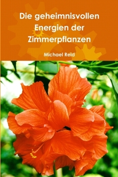 Paperback Die geheimnisvollen Energien der Zimmerpflanzen [German] Book