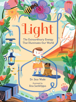 Hardcover Light: The Extraordinary Energy That Illuminates Our World Book