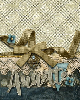 Annette: Personalized Writing Journal Notebook for Women and Girls | Fleur De Lis Monogram Name Lined Blank Book Diary to Write In | Gorgeous Shabby Chic Gift