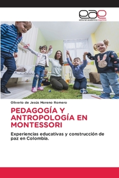 Paperback Pedagogía Y Antropología En Montessori [Spanish] Book