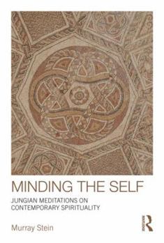 Paperback Minding the Self: Jungian Meditations on Contemporary Spirituality Book