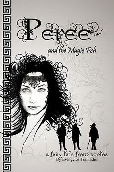 Paperback Peree' and the Magic Fish: Fairy Tale from Pontos Book