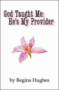 Paperback God Taught Me: He's My Provider Book