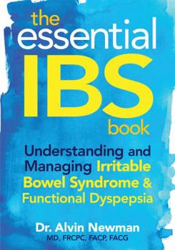 Paperback The Essential IBS Book: Understanding and Managing Irritable Bowel Syndrome & Functional Dyspepsia Book
