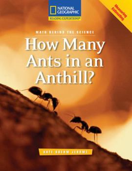 Paperback Reading Expeditions (Science: Math Behind the Science): How Many Ants in an Anthill? Book