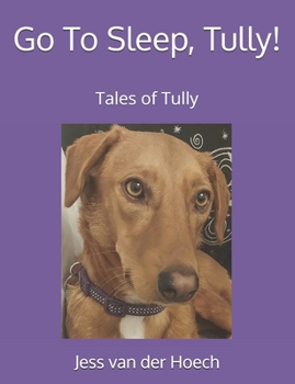 Paperback Go To Sleep, Tully! Book