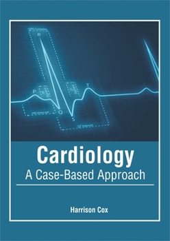 Hardcover Cardiology: A Case-Based Approach Book