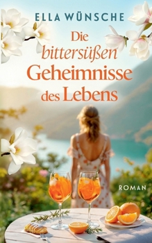 Paperback Die bittersüßen Geheimnisse des Lebens [German] Book