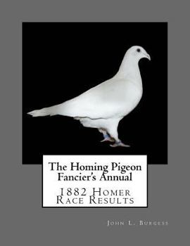 Paperback The Homing Pigeon Fancier's Annual Book