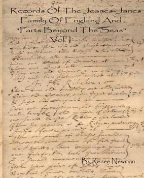 Paperback Records Of The Jeanes-Janes Family Of England And Parts Beyond The Seas Book