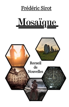 Paperback Mosaïque: recueil de nouvelles [French] Book