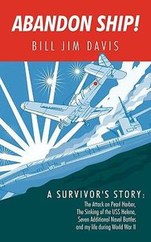 Paperback Abandon Ship!: A Survivor's Story: Attack on Pearl Harbor, Sinking of the USS Helena, and My Life During World War II Book