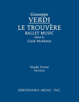 Paperback Le Trouvere, Ballet Music: Study score Book