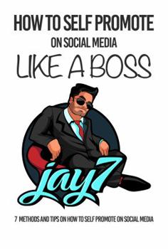 Paperback How to Self Promote on social media like a Boss Book