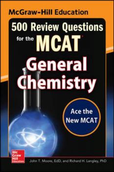 Paperback McGraw-Hill Education 500 Review Questions for the McAt: General Chemistry Book