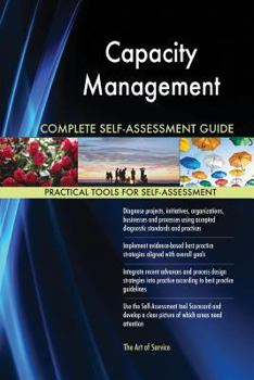 Paperback Capacity Management Complete Self-Assessment Guide Book