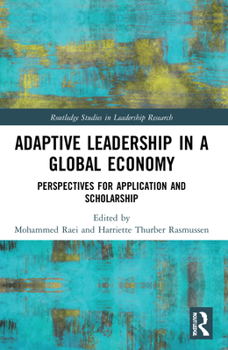 Paperback Adaptive Leadership in a Global Economy: Perspectives for Application and Scholarship Book