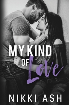 My Kind of Love - Book #1 of the Finding Love