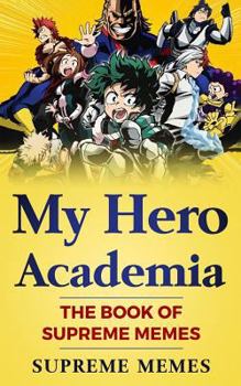 Paperback My Hero Academia: The Book of Supreme Memes Book