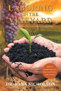 Paperback Laboring in the Vineyard: A Biblical Perspective on Pastoral Leadership Book