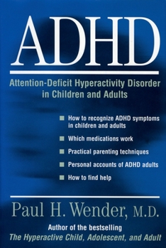 Paperback Adhd: Attention-Deficit Hyperactivity Disorder in Children, Adolescents, and Adults Book