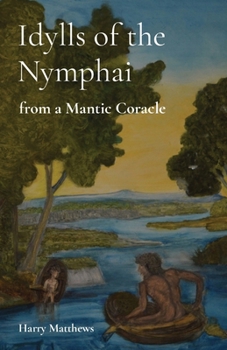 Paperback Idylls of the Nymphai: from a Mantic Coracle Book