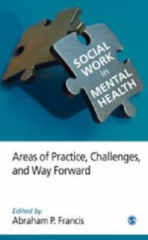 Paperback Social Work in Mental Health: Areas of Practice, Challenges, and Way Forward Book