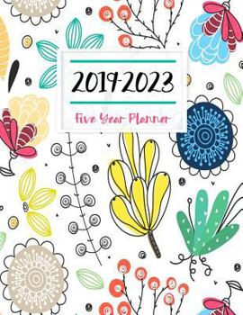 2019-2023 Five Year Planner: 60 Months Planner and Calendar Monthly Planner Diary