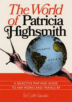 Map The World of Patricia Highsmith Book