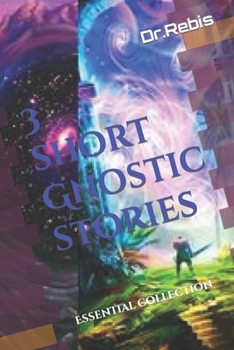 Paperback 3 short Gnostic stories: Essential collection Book