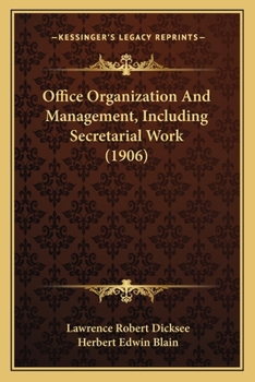 Paperback Office Organization And Management, Including Secretarial Work (1906) Book