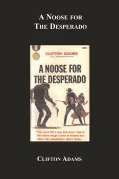 Paperback A Noose For The Desperado Book