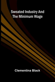 Sweated industry and the minimum wage
