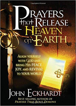 Paperback Prayers That Release Heaven on Earth: Align Yourself with God and Bring His Peace, Joy, and Revival to Your World Book